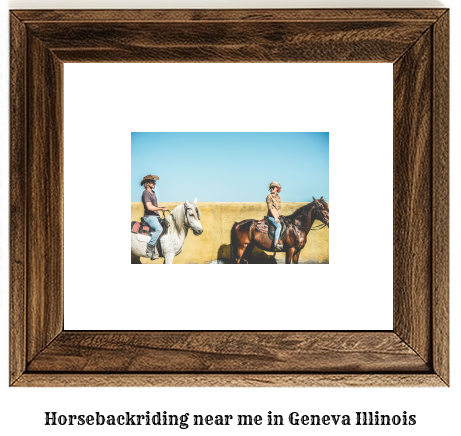 horseback riding near me in Geneva, Illinois